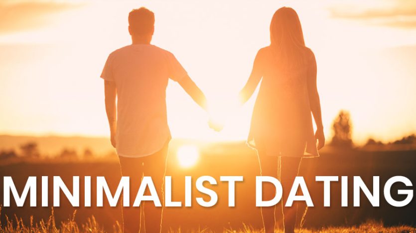 Minimalist-Dating-835x467